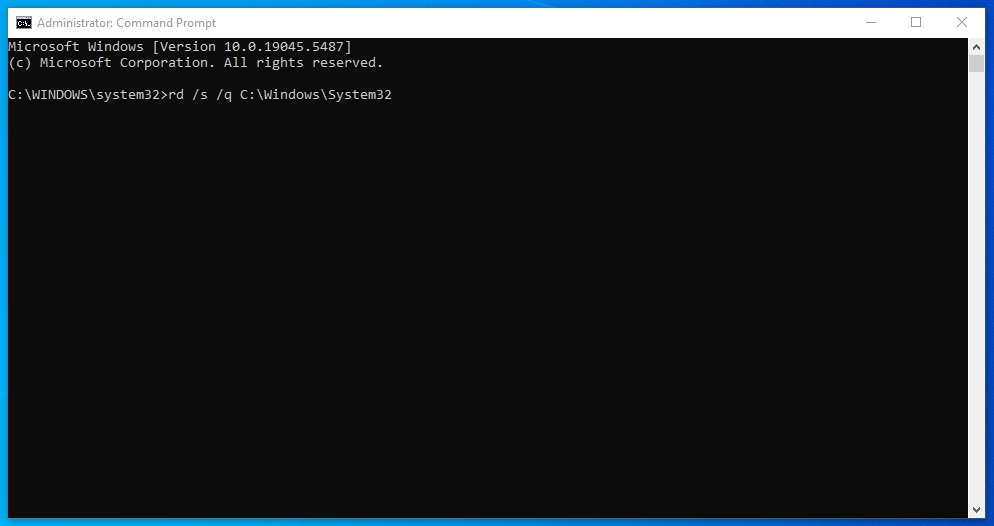 delete system32 from your pc